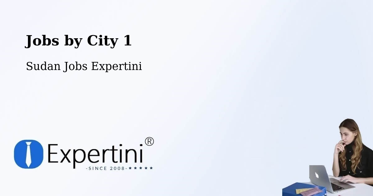 City Jobs in Sudan - Expertini